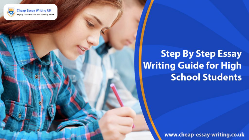 Step By Step Essay Writing Guide for High School Students