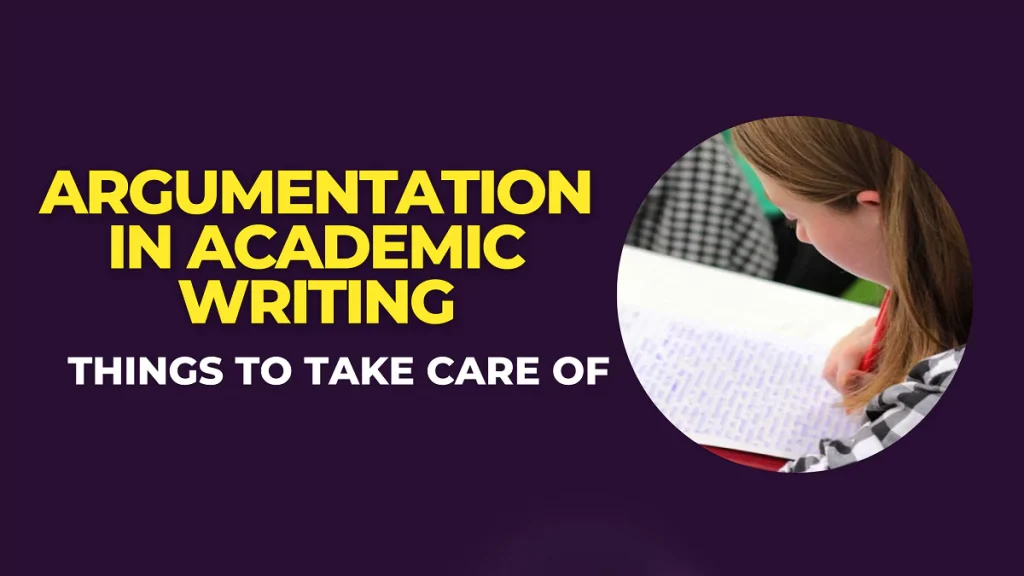 Argumentation In Academic Writing