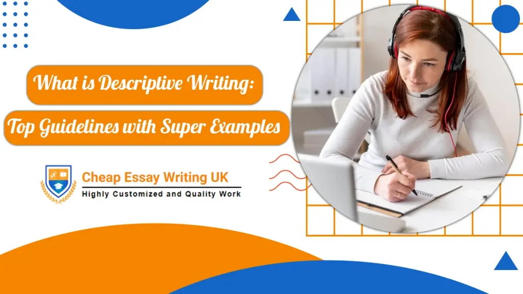 What-is-Descriptive-Writing-Top-Guidelines-with-Super-Examples