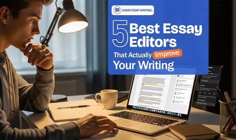 5 Best Essay Editors That Actually Improve Your Writing