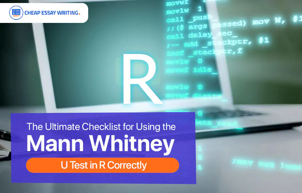The Ultimate Checklist for Using the Mann-Whitney U Test in R Correctly