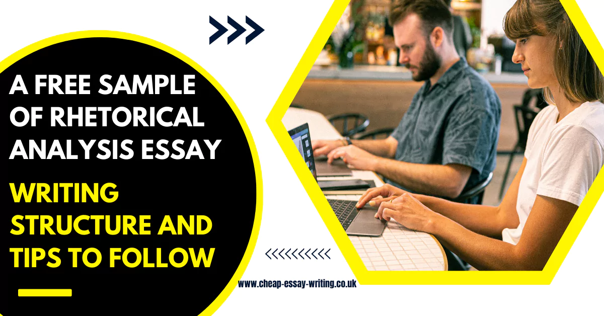 A Free Sample Of Rhetorical Analysis Essay – Writing Structure And Tips To Follow